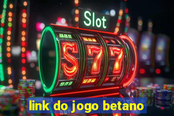 link do jogo betano